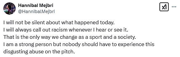 Mejbri took to social media to insist he 'will not be silent about what happened' in terms of the 'disgusting abuse'