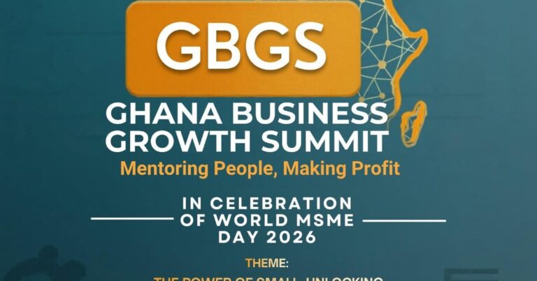 Ghana Business Growth Summit to Drive Micro, Small, and Medium Enterprise (MSME) Development on World MSME Day